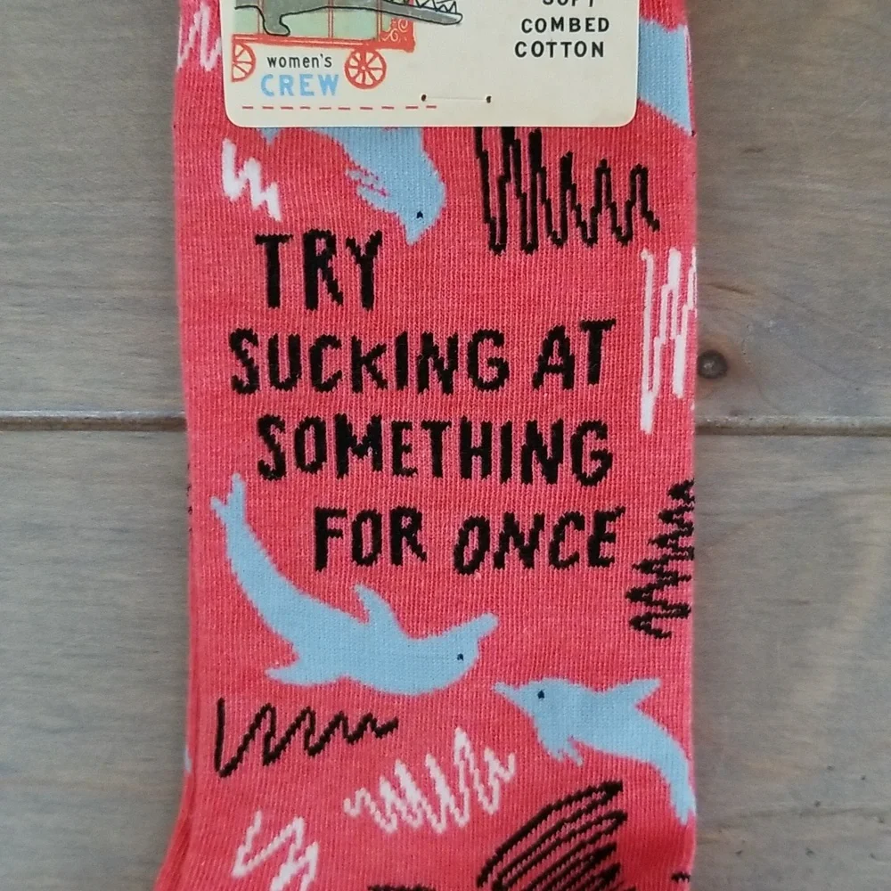 Try Sucking At Something For Once Socks by Blue Q